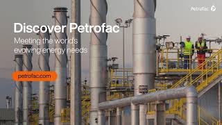 Petrofac  Global leader in energy services [upl. by Miko]