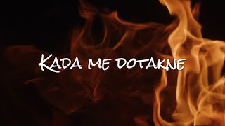 Parni Valjak  Kada me dotakne Official lyric video [upl. by Thirza]