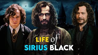 The Entire Life of Sirius Black From Birth to Death  Sirius Black Origins Explained [upl. by Eicyak]