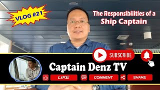 THE RESPONSIBILITIES OF A SHIP CAPTAIN  A VERY CHALLENGING JOB  LIFE OF A SEAFARER  VLOG 21 [upl. by Serilda597]