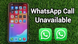 How to Solve WhatsApp Call Unavailable Problem iPhone [upl. by Noizneb]