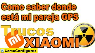 Como saber donde está mi pareja sin que lo sepa gratis 2024  Comoconfigurar [upl. by Marron]