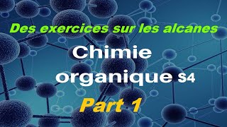 Des exercices sur les alcanes Part 1 [upl. by Hausner90]