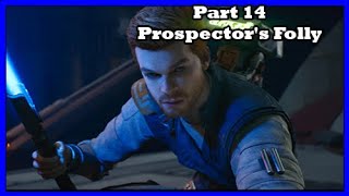 Star Wars Jedi Survivor Part 14 Prospectors Folly Xbox Series X [upl. by Guilbert]