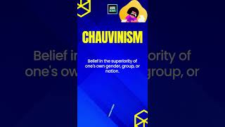 Chauvinism Meaning And Example  English Words And Meanings vocabulary Chauvinism wordheavy [upl. by Fredrika]