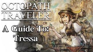 A Guide To Tressa [upl. by Llednov]