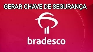 Chave de Segurança BRADESCO  Como ver no app [upl. by Easlehc626]