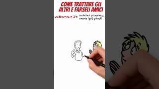 Ep 22Come trattare gli altri e farseli amiciyoutubeshorts abilita motivation crescita reels [upl. by Faith]