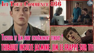 ITC866 Teyssier et Jim sont extrêmement tendus  Thibault insulte Jasmine Jim le frappe sur TF1 [upl. by Oniluap777]