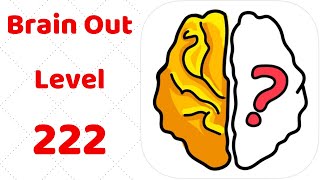 Brain Out Level 222 Walkthrough Solution [upl. by Elda941]