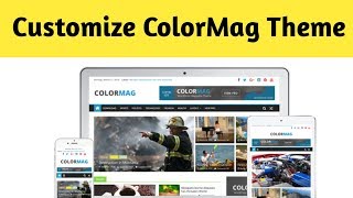 How To Customize Color Mag WordPress Theme In HindiUrdu [upl. by Ariadne]