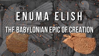 Enuma Elish  The Babylonian Epic of Creation  Complete Audiobook  With Commentary [upl. by Chelton]