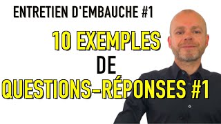 ENTRETIEN D’EMBAUCHE  10 EXEMPLES DE QUESTIONS RÉPONSES POUR CONVAINCRE LES RECRUTEURS Simulation [upl. by Derril]