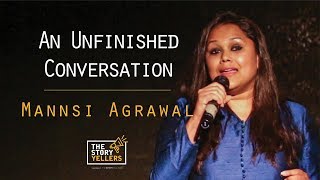 The StoryYellers An Unfinished Conversation  Mannsi Agrawal [upl. by Nauwaj]