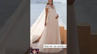 inspiração tô GRÁVIDA e agora qual vestido de noiva ideal pra gestante wedding inspiration [upl. by Pebrook]