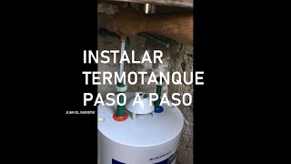 Instalar termotanque paso a paso [upl. by Aihsemek]