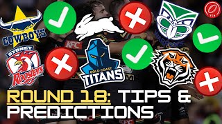 NRL Round 18 Tips amp Predictions [upl. by Bender]