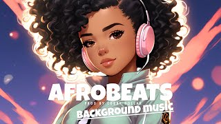 Afrobeat Instrumental Mix 1 Hour  Afrobeat Type Beat Mix 2024 [upl. by Ainoyek]