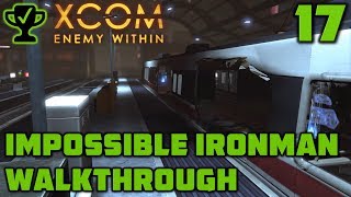 Confounding Light  XCOM Enemy Within Walkthrough Ep 17 XCOM Enemy Within Impossible Ironman [upl. by Alburga]