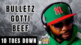 10 Toes Down On Bulletz Gotti Beef Origins Part 27 [upl. by Schapira874]