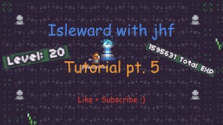 Isleward Tutorial pt 5  Leveling to lv 20 [upl. by Aleibarg]