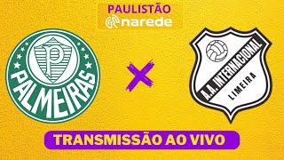 PALMEIRAS X INTER DE LIMEIRA AO VIVO  PAULISTÃO 2024 AO VIVO [upl. by Charmain]