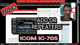 ICOM IC705 INSTALL DR MODE REPEATER LIST  2024 [upl. by Neleag]