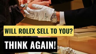 How Rolex Authorized Dealers Choose Who They Sell To [upl. by Annavoj]