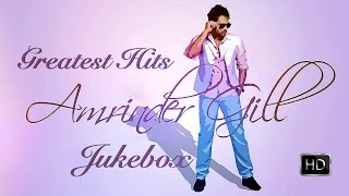 Amrinder Gill Greatest Hits ● Video Jukebox ● New Punjabi Songs 2016 ● Top 10 Amrinder Gill Songs [upl. by Ursola334]