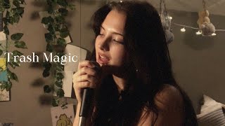 trash magic  lana del rey cover [upl. by Radmen]