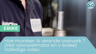 Hoe monteer ik verende voorvork met voorwiel motor en vbrake  volledige video 272 [upl. by Banyaz]