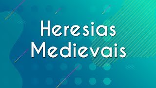 Heresias Medievais  Brasil Escola [upl. by Aitenev]