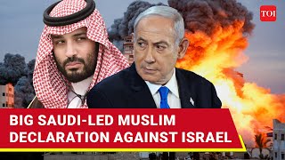 Saudiled Muslim World Announces Two Big Actions Against Israel Over Gaza amp Lebanon Wars [upl. by Oruhtra]