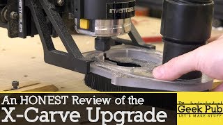 XCarve Upgrade HONEST Review [upl. by Haerle]