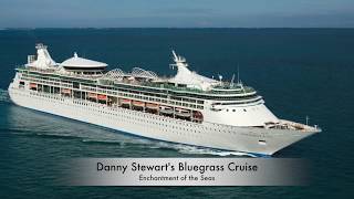 Danny Stewarts Bluegrass Cruise 2019 [upl. by Brigid868]