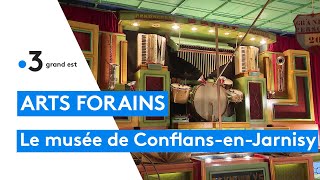 Le musée des arts forains et de la musique mécanique de ConflansenJarnisy [upl. by Leiand]