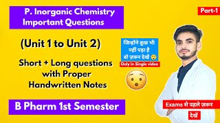 Pharmaceutical inorganic chemistry 1st semester important questions। B Pharm। Short amp long। Part1। [upl. by Brynna942]