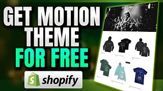 How to Get the Motion Theme For Free on Shopify  Download Premium Shopify Themes [upl. by Akeihsal]