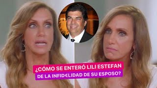 Lili Estefan se enteró de la pe0r manera la infid3lidad de su esposo [upl. by Ballman]