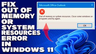 How To Fix Out of Memory or System Resources Error in Windows 1110 Solution [upl. by Urissa]