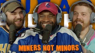 Durag and the Deertag Ep 180 Miners Not Minors [upl. by Jotham786]