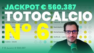 Schedina Totocalcio 6 Formula 13 Jackpot SALE € 560387 Montepremi SALE e TANTI Pronostici Naturali [upl. by Bleier521]