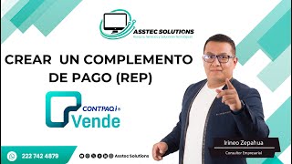 Crear un complemento de pago o REP en Vende el nuevo sistemas de facturacion en la nube de CONTPAQi [upl. by Faith]