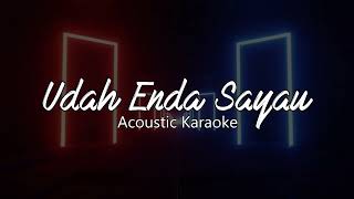 Udah Enda Sayau  Stella Philip Acoustic Karaoke [upl. by Venditti]