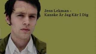 Jens Lekman  Kanske Är Jag Kär I Dig [upl. by Womack31]