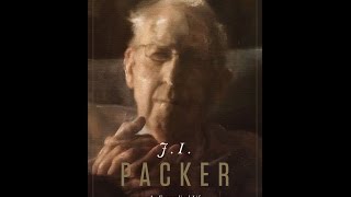 Leland Ryken  J I Packer An Evangelical Life [upl. by Carlee]