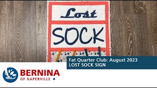 Fat Quarter Club August 2023  Lost Sock Sign [upl. by Malynda406]