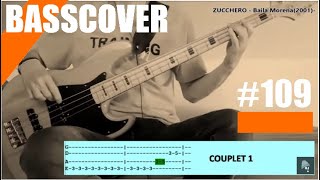 ZUCCHEROBaila MorenaBASSCOVER109tablature simplifiée [upl. by Helms]