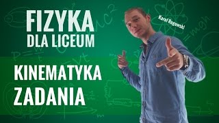 Fizyka  Kinematyka zadania  część I [upl. by Balmuth]