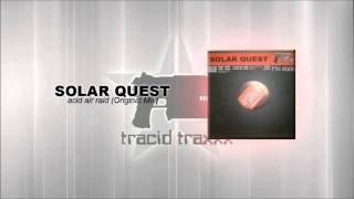 Solar Quest  Acid Air Raid Original Mix [upl. by Hyams]